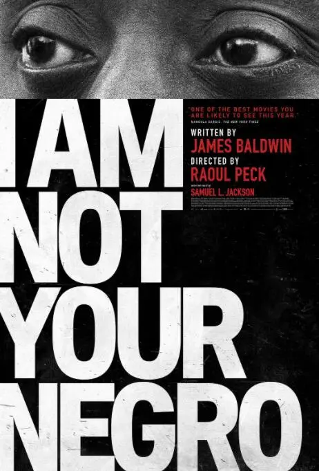 《我不是你的黑鬼》：撕裂种族偏见的呐喊，一部迟到却永不过时的纪录片史诗